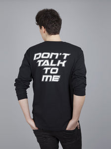 Don't Talk To Me Long Sleeve (Size S)